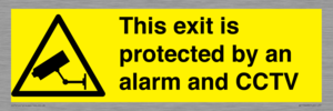 This exit is protected by an alarm and CCTV